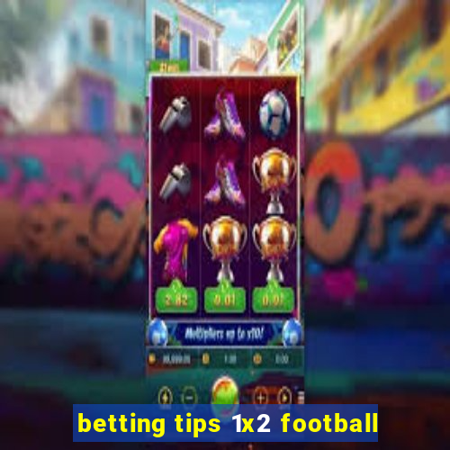 betting tips 1x2 football